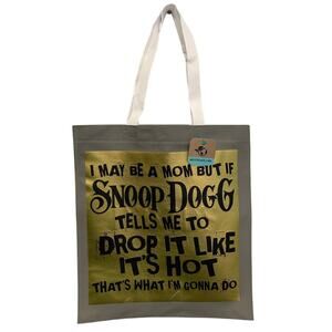 New Upcycled Hand Printed Snoop Dogg Mom Drop It Liek Its Hot Shopper Tote Bag